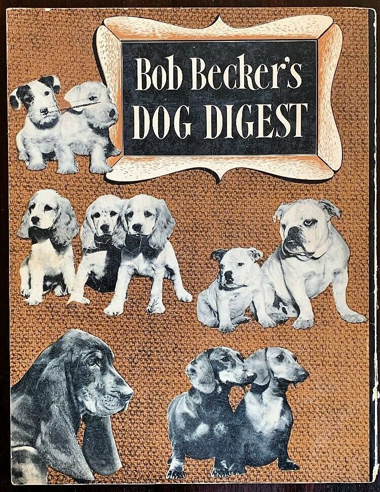 1947 Bob Becker's DOG DIGEST - Fresh Stock Dated October 2025