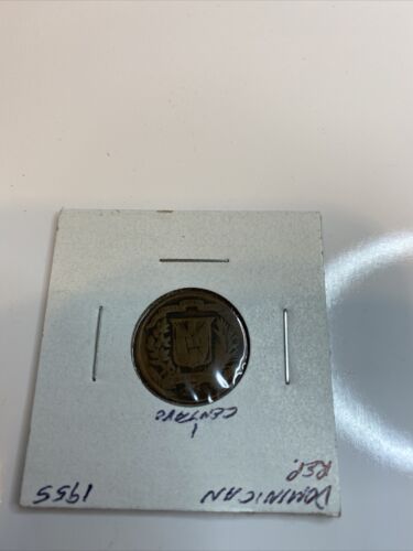 DOMINICAN REPUBLIC…1955***1  Centavo Coin, Dominican Republic - Fresh Stock Dated October 2025