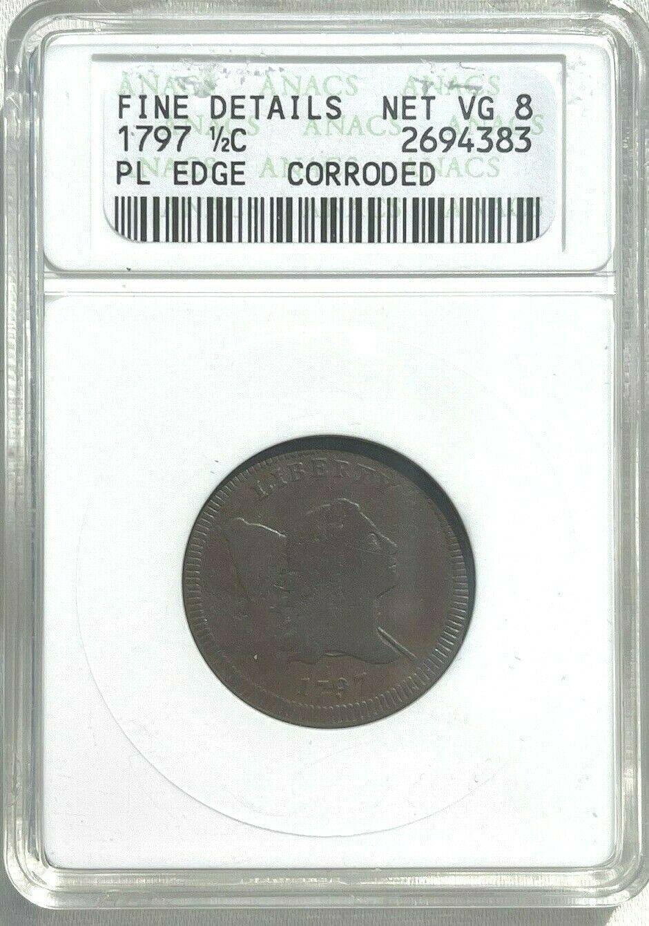 ***SCARCE DATE - PLAIN EDGE*** 1797 Half Cent 1/2 Cent! ANACS Fine Details! - Fresh Stock Dated October 2025